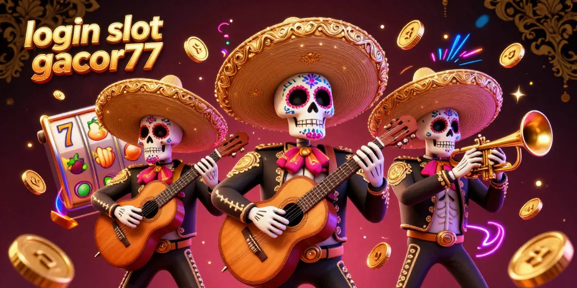 Spin to win with login slot gacor77 in a vibrant casino scene with 3D mariachi musicians and colorful slot elements.